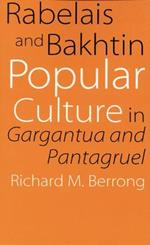 Rabelais and Bakhtin: Popular Culture in 