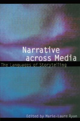 Narrative across Media: The Languages of Storytelling - cover