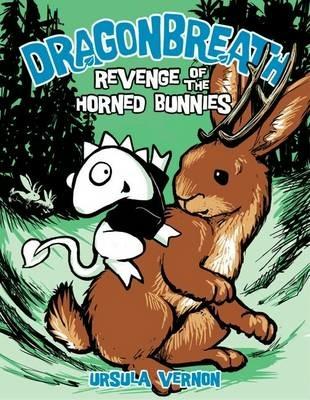 Dragonbreath #6: Revenge of the Horned Bunnies - Ursula Vernon - cover