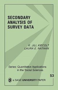 Secondary Analysis of Survey Data - K . Jill Kiecolt,Laura E. Nathan - cover