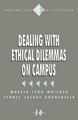 Dealing with Ethical Dilemmas on Campus - Marcia Lynn Whicker,Jennie Kronenfeld - cover