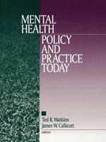 Mental Health Policy and Practice Today