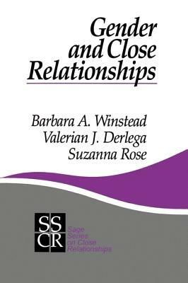 Gender and Close Relationships - Barbara A. Winstead,Valerian J. Derlega,Suzanna Rose - cover