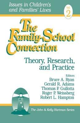 The Family-School Connection: Theory, Research, and Practice - cover