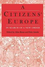 A Citizens' Europe: In Search of a New Order