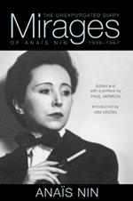 Mirages: The Unexpurgated Diary of Anaïs Nin, 1939–1947