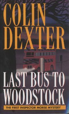Last Bus to Woodstock - Colin Dexter - cover
