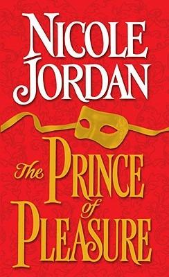 The Prince of Pleasure - Nicole Jordan - Libro in lingua inglese - Random  House USA Inc - Notorious| IBS