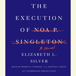 The Execution of Noa P. Singleton