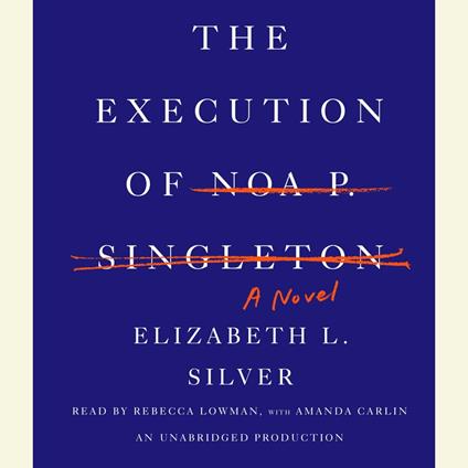 The Execution of Noa P. Singleton