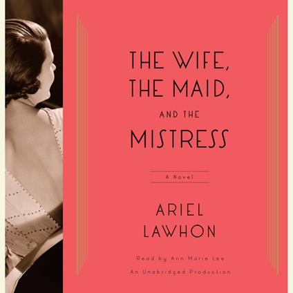 The Wife, the Maid, and the Mistress