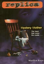 Mystery Mother (Replica #8)