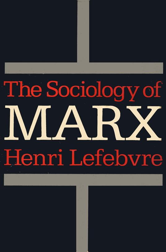 The Sociology of Marx