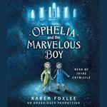 Ophelia and the Marvelous Boy