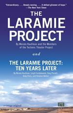 The Laramie Project and The Laramie Project: Ten Years Later