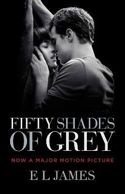 Fifty Shades Of Grey (Movie Tie-in Edition): Book One of the Fifty Shades Trilogy - E L James - cover