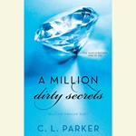 A Million Dirty Secrets