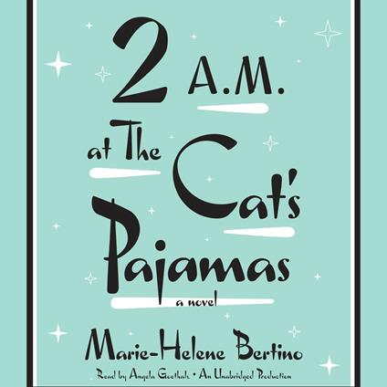 2 A.M. at The Cat's Pajamas