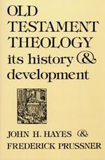 Old Testament Theology: Its History and Development