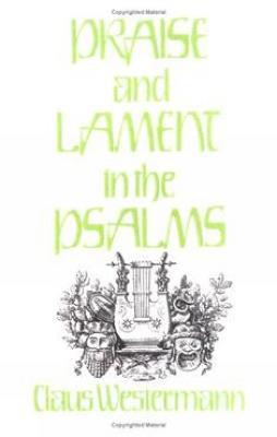Praise and Lament in the Psalms - Claus Westermann - cover