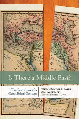 Is There a Middle East?: The Evolution of a Geopolitical Concept - cover