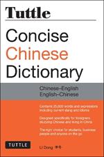 Tuttle Concise Chinese Dictionary: Chinese-English English-Chinese [Fully Romanized]