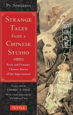Strange Tales from a Chinese Studio: Eerie and Fantastic Chinese Stories of the Supernatural (164 Short Stories) - Pu Songling - cover
