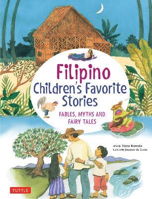 Filipino Children's Favorite Stories: Fables, Myths and Fairy Tales - Liana Romulo - cover