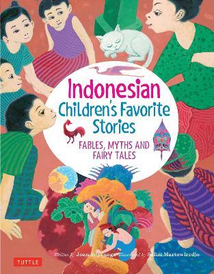 Indonesian Children's Favorite Stories: Fables, Myths and Fairy Tales - Joan Suyenaga - cover