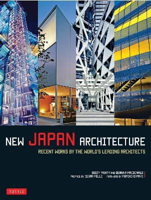New Japan Architecture: Recent Works by the World's Leading Architects - Geeta Mehta,Deanna MacDonald - cover