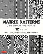 Matrix Patterns Gift Wrapping Papers - 12 sheets: 18 x 24 inch (45 x 61 cm) Wrapping Paper