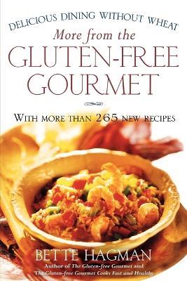 More from the Gluten-Free Gourmet: Delicious Dining without Wheat - Bette Hagman - cover