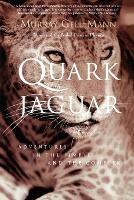The Quark and the Jaguar: Adventures in the Simple and the Complex - Murray Gell-Mann - cover