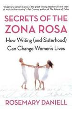 Secrets of the Zona Rosa: How Writing (and Sisterhood) Can Change Women's Lives