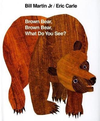 Brown Bear, Brown Bear, What Do You See? - Bill Martin - cover