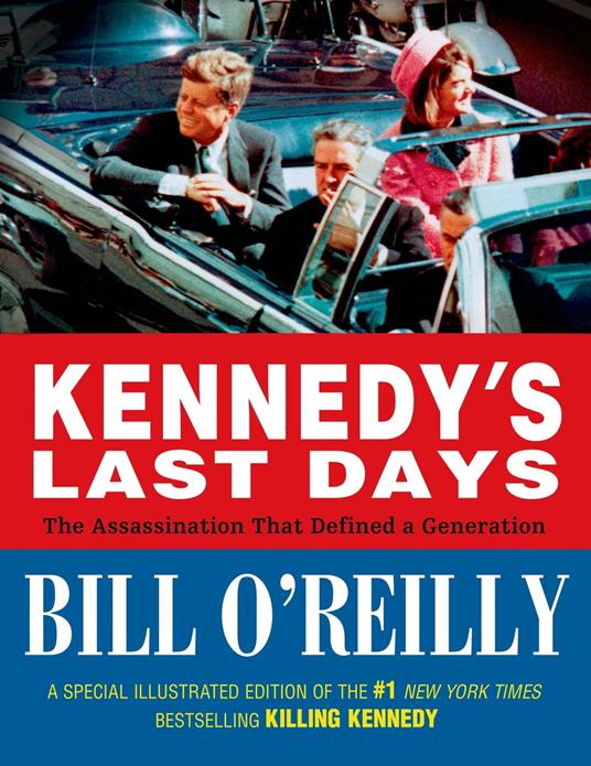 Kennedy's Last Days - Bill O'Reilly - ebook