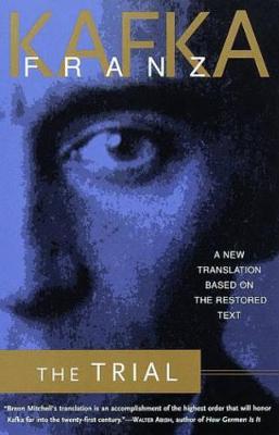 The Trial: A New Translation Based on the Restored Text - Franz Kafka - cover