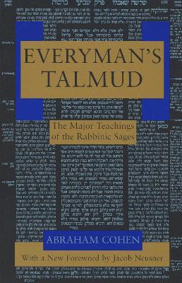 Everyman's Talmud: The Major Teachings of the Rabbinic Sages - Abraham Cohen - cover