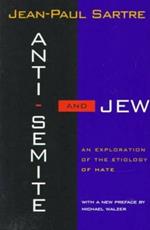 Anti-Semite and Jew: An Exploration of the Etiology of Hate