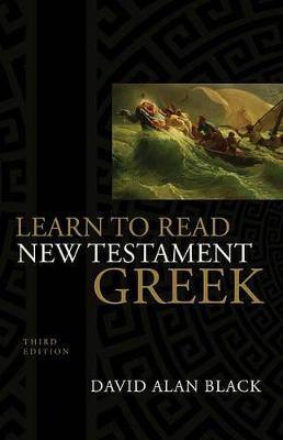Learn to Read New Testament Greek - David Alan Black - cover