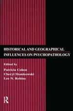 Historical and Geographical Influences on Psychopathology