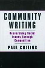 Community Writing: Researching Social Issues Through Composition