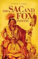 The Sac and Fox Indians - William T. Hagan - cover