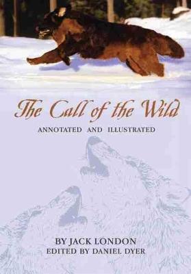 The Call of the Wild: Annotated and Illustrated - Jack London - cover