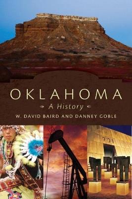 Oklahoma: A History - W. David Baird,Danney Goble - cover