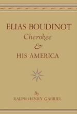 Elias Boudinot, Cherokee, and His America