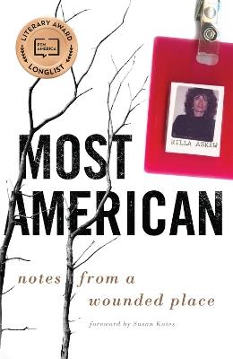 Most American: Notes from a Wounded Place - Rilla Askew - cover