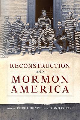 Reconstruction and Mormon America - cover