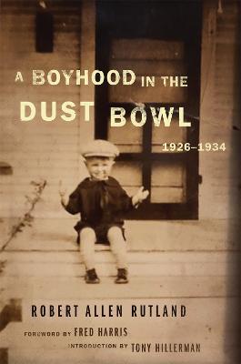 A Boyhood in the Dust Bowl, 1926-1934 - Robert Allen Rutland,Fred L. Harris,Tony Hillerman - cover