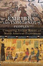 Empires and Indigenous Peoples: Comparing Ancient Roman and North American Experiences